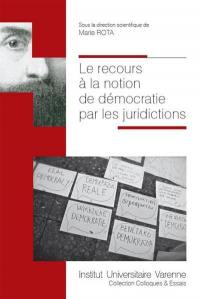 Le recours à la notion de démocratie par les juridictions