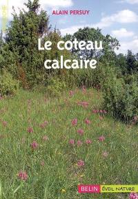 Le coteau calcaire : un jardin d'oublis et de couleurs