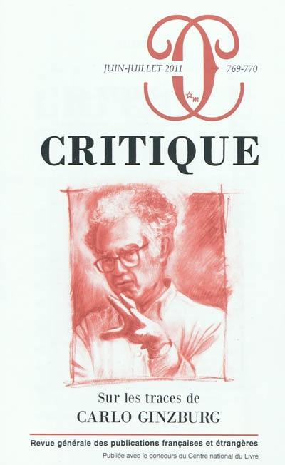 Critique, n° 769-770. Sur les traces de Carlo Ginzburg