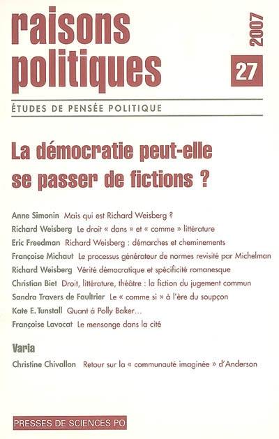 Raisons politiques, n° 27. La démocratie peut-elle se passer de fictions ?