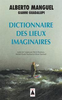 Dictionnaire des lieux imaginaires