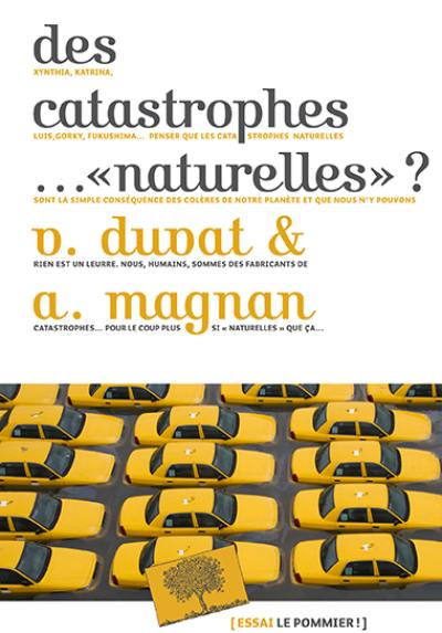 Des catastrophes... naturelles ?