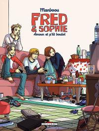 Fred & Sophie. Vol. 2. Amour et p'tit boulot