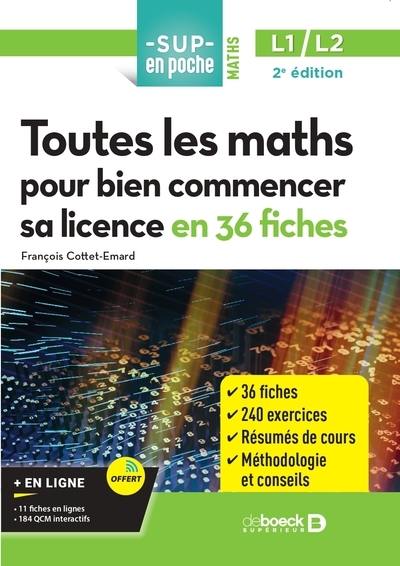 Toutes les maths pour bien commencer sa licence en 36 fiches, L1-L2