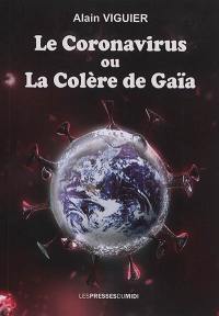 Le coronavirus ou La colère de Gaïa