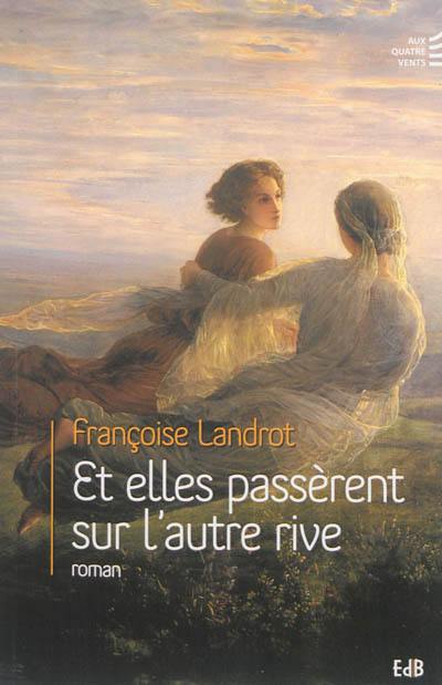 Et elles passèrent sur l'autre rive