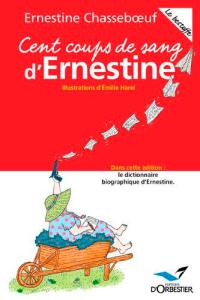 Cent coups de sang d'Ernestine : le bestoffe