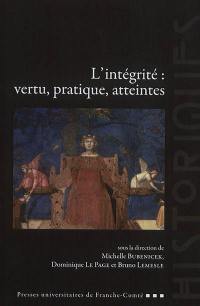 L'intégrité : vertu, pratique, atteintes