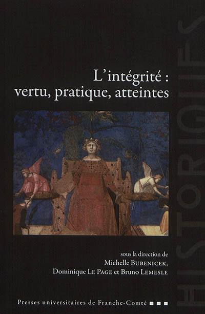 L'intégrité : vertu, pratique, atteintes