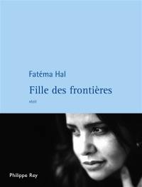 Fille des frontières : récit