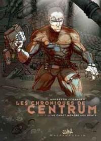 Les chroniques de Centrum