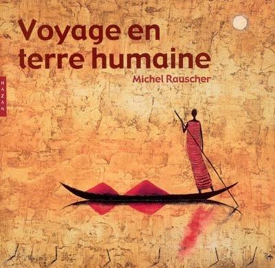 Voyage en terre humaine