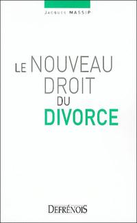 Le nouveau droit du divorce