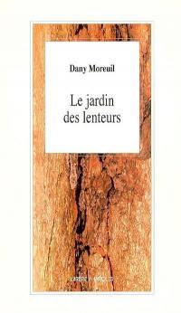 Le jardin des lenteurs