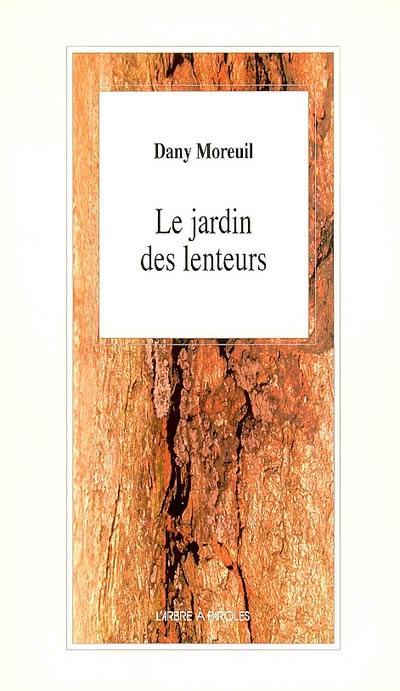 Le jardin des lenteurs