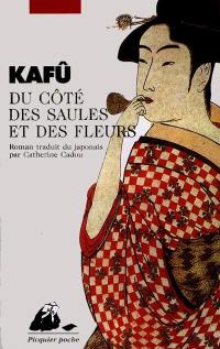 Du côté des saules et des fleurs