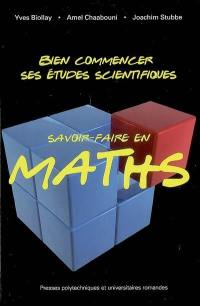 Savoir-faire en maths : bien commencer ses études scientifiques