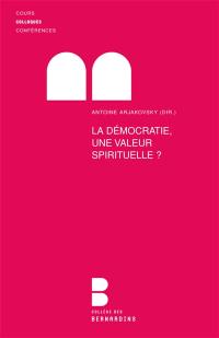 La démocratie, une valeur spirituelle ?