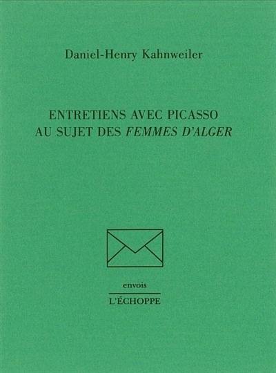 Entretiens avec Picasso au sujet des Femmes d'Alger