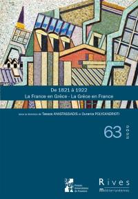 Rives méditerranéennes, n° 63. De 1821 à 1922 : la France en Grèce, la Grèce en France