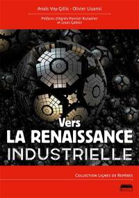 Vers la renaissance industrielle