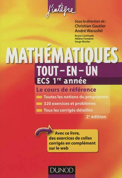 Mathématiques tout-en-un, ECS 1re année : cours et exercices corrigés : prépas commerciales