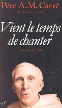 Vient le temps de chanter : journal 1991-1993