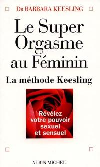 Le super orgasme au féminin