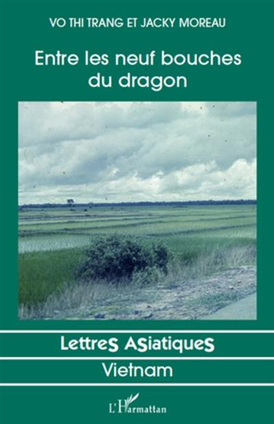 Entre les neuf bouches du dragon