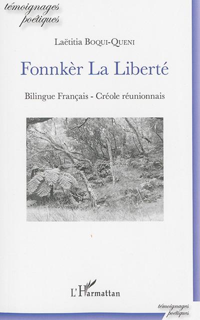 Fonnkèr la liberté