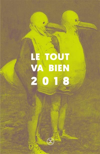 Le tout va bien : le monde en 2018 vu à travers des titres de presse