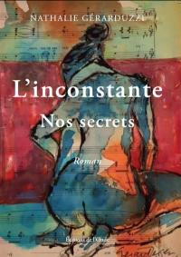 L'inconstante : nos secrets