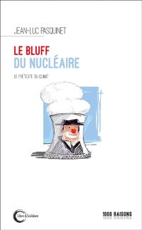 Le bluff du nucléaire : le prétexte du climat