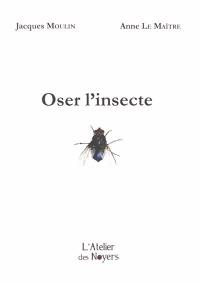 Oser l'insecte