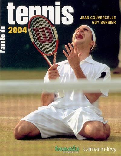 L'année du tennis 2004