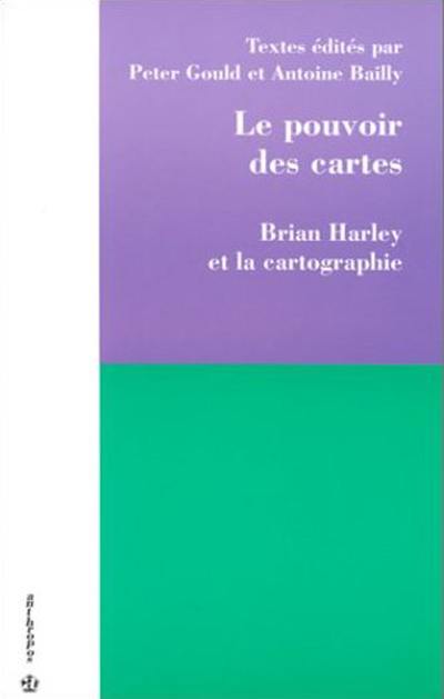 Le pouvoir des cartes : Brian Harley et la cartographie