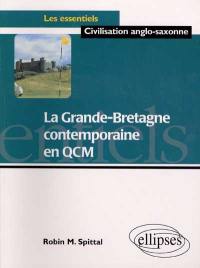 La Grande-Bretagne contemporaine en QCM