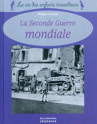 La Seconde Guerre mondiale (1939-1945)