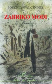 Zabriko modi : roman antillais