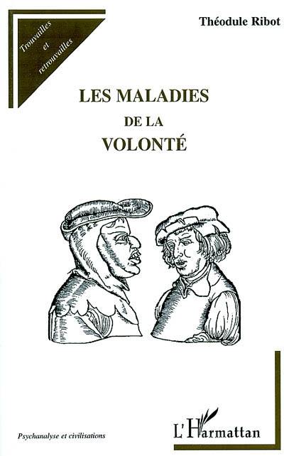 Les maladies de la volonté