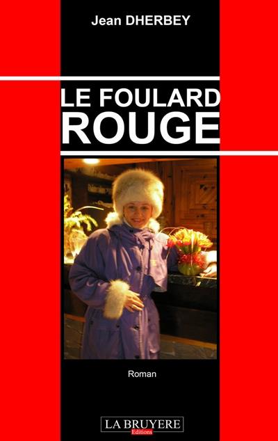 LE FOULARD ROUGE