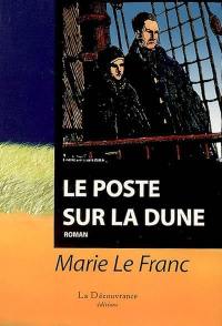 Le poste sur la dune