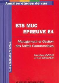 BTS MUC épreuve E4 : management et gestion des unités commerciales