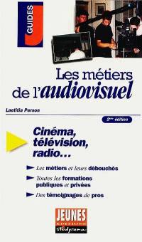 Les métiers de l'audiovisuel