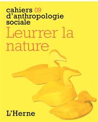 Leurrer la nature