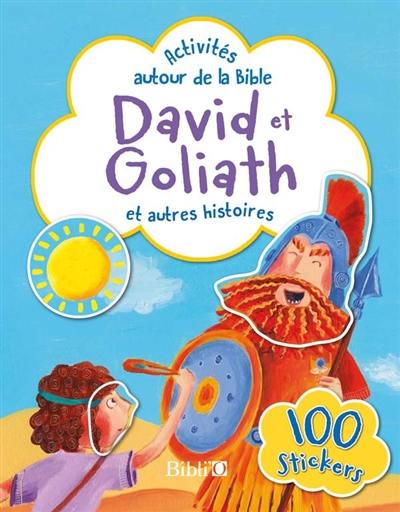 David et Goliath : et autres histoires : 100 stickers