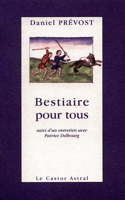 Bestiaire pour tous : dernières nouvelles animales