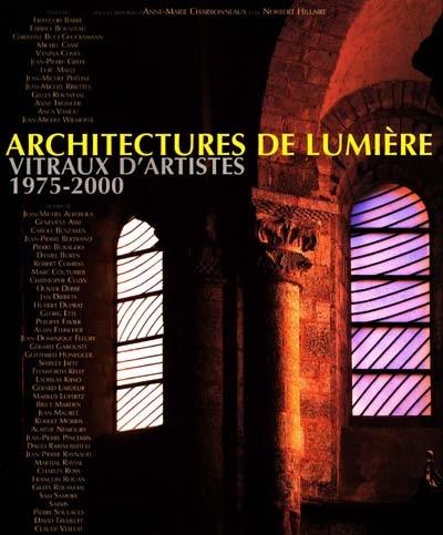 Architectures de lumière : vitraux d'artistes, 1975-2000