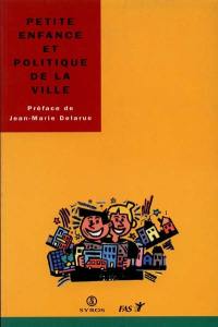 Petite enfance et politique de la ville : actes