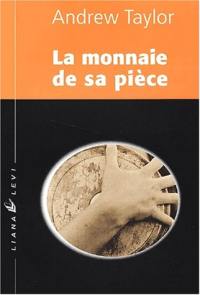 La monnaie de sa pièce